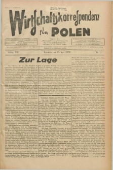 Wirtschaftskorrespondenz für Polen : Organ der „Wirtschaftlischen Vereinigung für Polnisch-Schlesien”. Jg.13, Nr. 11 (25 April 1936)