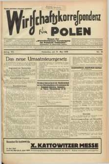 Wirtschaftskorrespondenz für Polen : Organ der „Wirtschaftlischen Vereinigung für Polnisch-Schlesien”. Jg.15, Nr. 16 (31 Mai 1938)