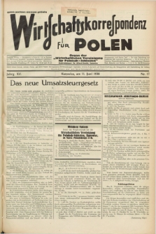 Wirtschaftskorrespondenz für Polen : Organ der „Wirtschaftlischen Vereinigung für Polnisch-Schlesien”. Jg.15, Nr. 17 (11 Juni 1938)