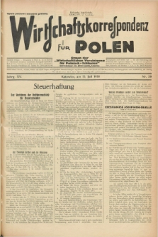 Wirtschaftskorrespondenz für Polen : Organ der „Wirtschaftlischen Vereinigung für Polnisch-Schlesien”. Jg.15, Nr. 20 (15 Juli 1938)