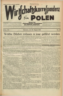 Wirtschaftskorrespondenz für Polen : Organ der „Wirtschaftlischen Vereinigung für Polnisch-Schlesien”. Jg.15, Nr. 23 (20 August 1938)