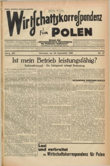 Wirtschaftskorrespondenz für Polen : Organ der „Wirtschaftlischen Vereinigung für Polnisch-Schlesien”. Jg.15, Nr. 27 (30 September 1938)