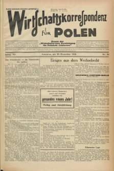 Wirtschaftskorrespondenz für Polen : Organ der „Wirtschaftlischen Vereinigung für Polnisch-Schlesien”. Jg.15, Nr. 36 (30 Dezember 1938)