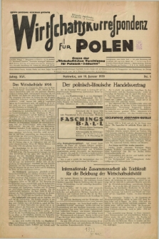 Wirtschaftskorrespondenz für Polen : Organ der „Wirtschaftlischen Vereinigung für Polnisch-Schlesien”. Jg.16, Nr. 1 (10 Januar 1939)