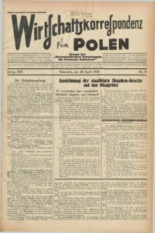 Wirtschaftskorrespondenz für Polen : Organ der „Wirtschaftlischen Vereinigung für Polnisch-Schlesien”. Jg.16, Nr. 11 (20 April 1939)