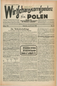 Wirtschaftskorrespondenz für Polen : Organ der „Wirtschaftlischen Vereinigung für Polnisch-Schlesien”. Jg.16, Nr. 16 (10 Juni 1939)