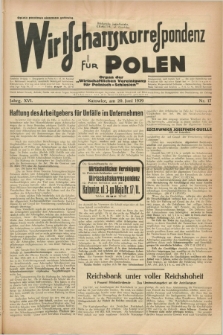 Wirtschaftskorrespondenz für Polen : Organ der „Wirtschaftlischen Vereinigung für Polnisch-Schlesien”. Jg.16, Nr. 17 (20 Juni 1939)