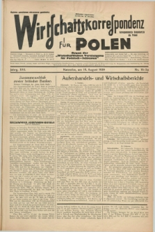 Wirtschaftskorrespondenz für Polen : Organ der „Wirtschaftlischen Vereinigung für Polnisch-Schlesien”. Jg.16, Nr. 19/20 (10 August 1939)