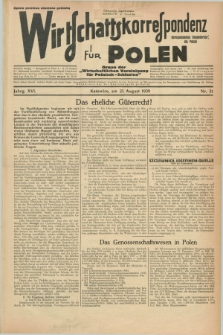 Wirtschaftskorrespondenz für Polen : Organ der „Wirtschaftlischen Vereinigung für Polnisch-Schlesien”. Jg.16, Nr. 21 (21 August 1939)