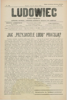 Ludowiec : dwutygodnik polityczny, społeczny i oświatowy poświęcony sprawom ludu polskiego. R.2, Nr. 10 (22 lutego 1927)