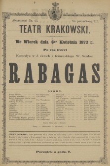 We Wtorek dnia 8go Kwietnia 1873 r. po raz trzeci komedya w 5 aktach z francuskiego W. Sardou Rabagas