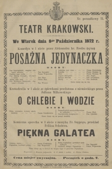 We wtorek dnia 8go Października 1872 r. Komedya w 1 akcie przez Aleksandra hr. Fredrę (syna) Posażna Jedynaczka