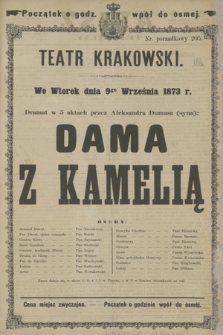 We Wtorek dnia 9go Września 1873 r. Dramat w 5 aktach przez Aleksandra Dumasa (syna): Dama z Kamelią