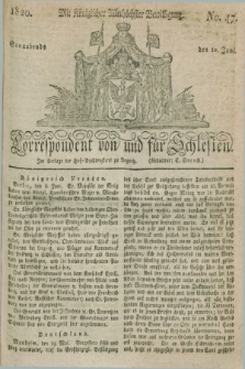 Correspondent von und fuer Schlesien. 1820, No. 47 (10 Juni)