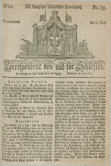 Correspondent von und fuer Schlesien. 1820, No. 57 (15 Juli)