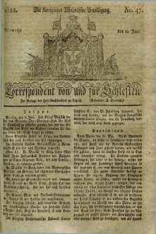 Correspondent von und fuer Schlesien. 1822, No. 47 (12 Juni)