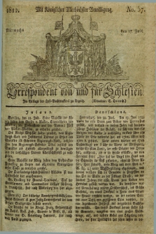 Correspondent von und fuer Schlesien. 1822, No. 57 (17 Juli)