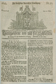Correspondent von und fuer Schlesien. 1825, No. 41 (21 Mai)