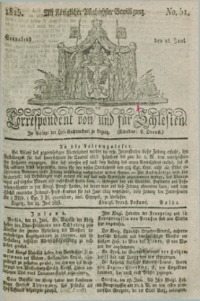 Correspondent von und fuer Schlesien. 1825, No. 51 (25 Juni)