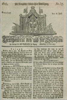 Correspondent von und fuer Schlesien. 1825, No. 57 (16 Juli)