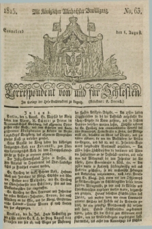 Correspondent von und fuer Schlesien. 1825, No. 63 (6 August)