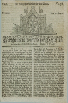 Correspondent von und fuer Schlesien. 1826, No. 75 (20 September) + dod.