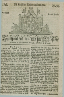 Correspondent von und fuer Schlesien. 1826, No. 99 (13 December) + dod.