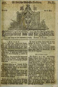 Correspondent von und fuer Schlesien. 1827, No. 37 (9 Mai) + dod.