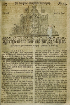 Correspondent von und fuer Schlesien. 1827, No. 49 (20 Juni) + dod.