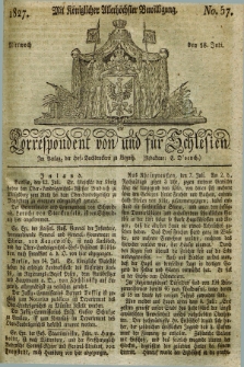 Correspondent von und fuer Schlesien. 1827, No. 57 (18 Juli) + dod.