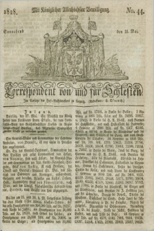 Correspondent von und fuer Schlesien. 1828, No. 44 (31 Mai)