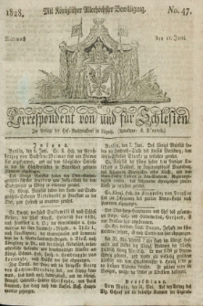 Correspondent von und fuer Schlesien. 1828, No. 47 (11 Juni) + dod.
