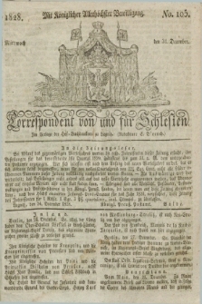 Correspondent von und fuer Schlesien. 1828, No. 105 (31 December) + dod.