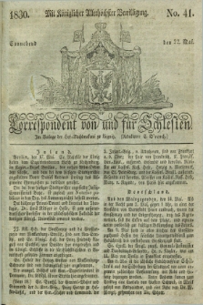 Correspondent von und fuer Schlesien. 1830, No. 41 (22 Mai)