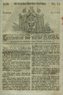 Correspondent von und fuer Schlesien. 1830, No. 43 (29 Mai)