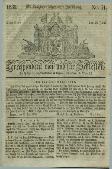 Correspondent von und fuer Schlesien. 1830, No. 51 (26 Juni)