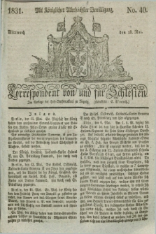 Correspondent von und fuer Schlesien. 1831, No. 40 (18 Mai) + dod. + wkładka