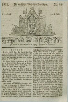 Correspondent von und fuer Schlesien. 1831, No. 45 (4 Juni)