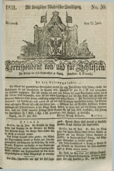 Correspondent von und fuer Schlesien. 1831, No. 50 (22 Juni) + dod.