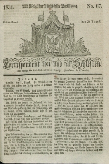 Correspondent von und fuer Schlesien. 1831, No. 67 (20 August)