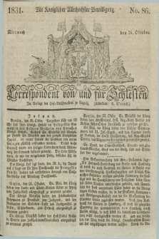 Correspondent von und fuer Schlesien. 1831, No. 86 (26 Oktober) + dod.