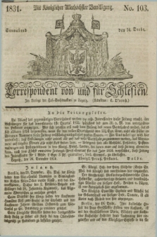 Correspondent von und fuer Schlesien. 1831, No. 103 (24 December)