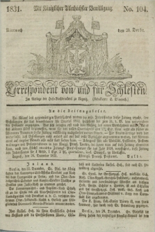 Correspondent von und fuer Schlesien. 1831, No. 104 (28 December) + dod.