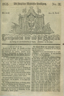 Correspondent von und fuer Schlesien. 1832, No. 31 (18 April) + dod.