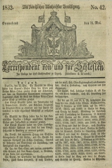 Correspondent von und fuer Schlesien. 1832, No. 42 (26 Mai) + dod.