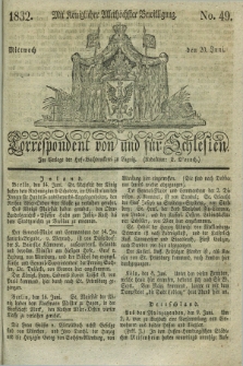 Correspondent von und fuer Schlesien. 1832, No. 49 (20 Juni) + dod.