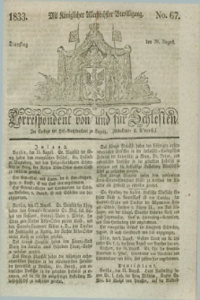 Correspondent von und fuer Schlesien. 1833, No. 67 (20 August) + dod.