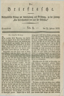 Die Brieftasche : Nichtpolitische Beilage zur Unterhaltung und Belehrung, zu der Zeitung: „Der Correspondent von und fuer Schlesien”. 1828, No. 8 (23 Februar)