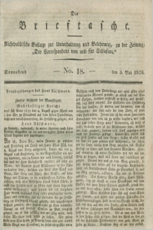 Die Brieftasche : Nichtpolitische Beilage zur Unterhaltung und Belehrung, zu der Zeitung: „Der Correspondent von und fuer Schlesien”. 1828, No. 18 (3 Mai)