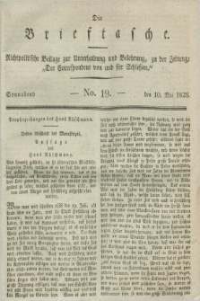 Die Brieftasche : Nichtpolitische Beilage zur Unterhaltung und Belehrung, zu der Zeitung: „Der Correspondent von und fuer Schlesien”. 1828, No. 19 (10 Mai)